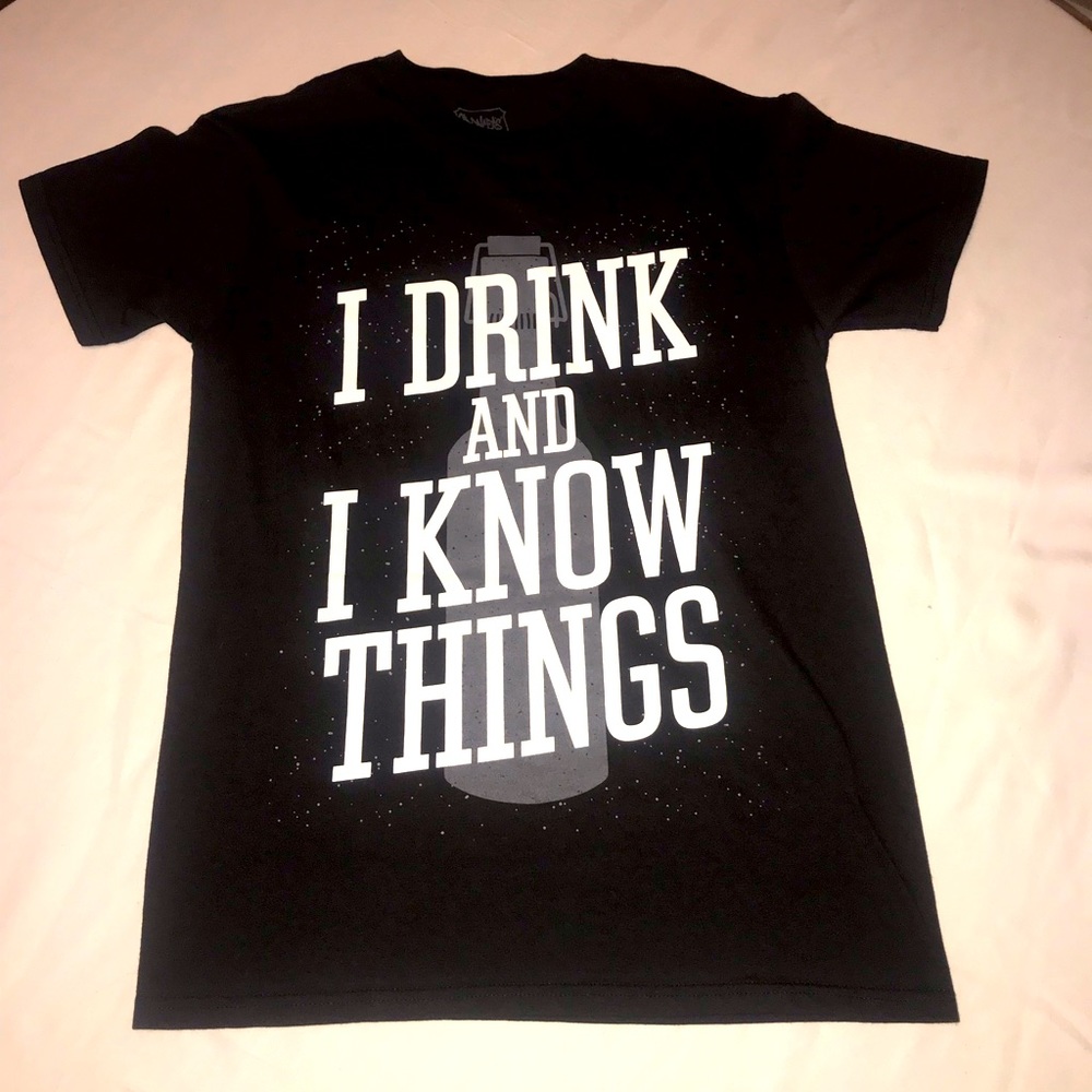Spencer’s -“I drink and I know things” t-shirt